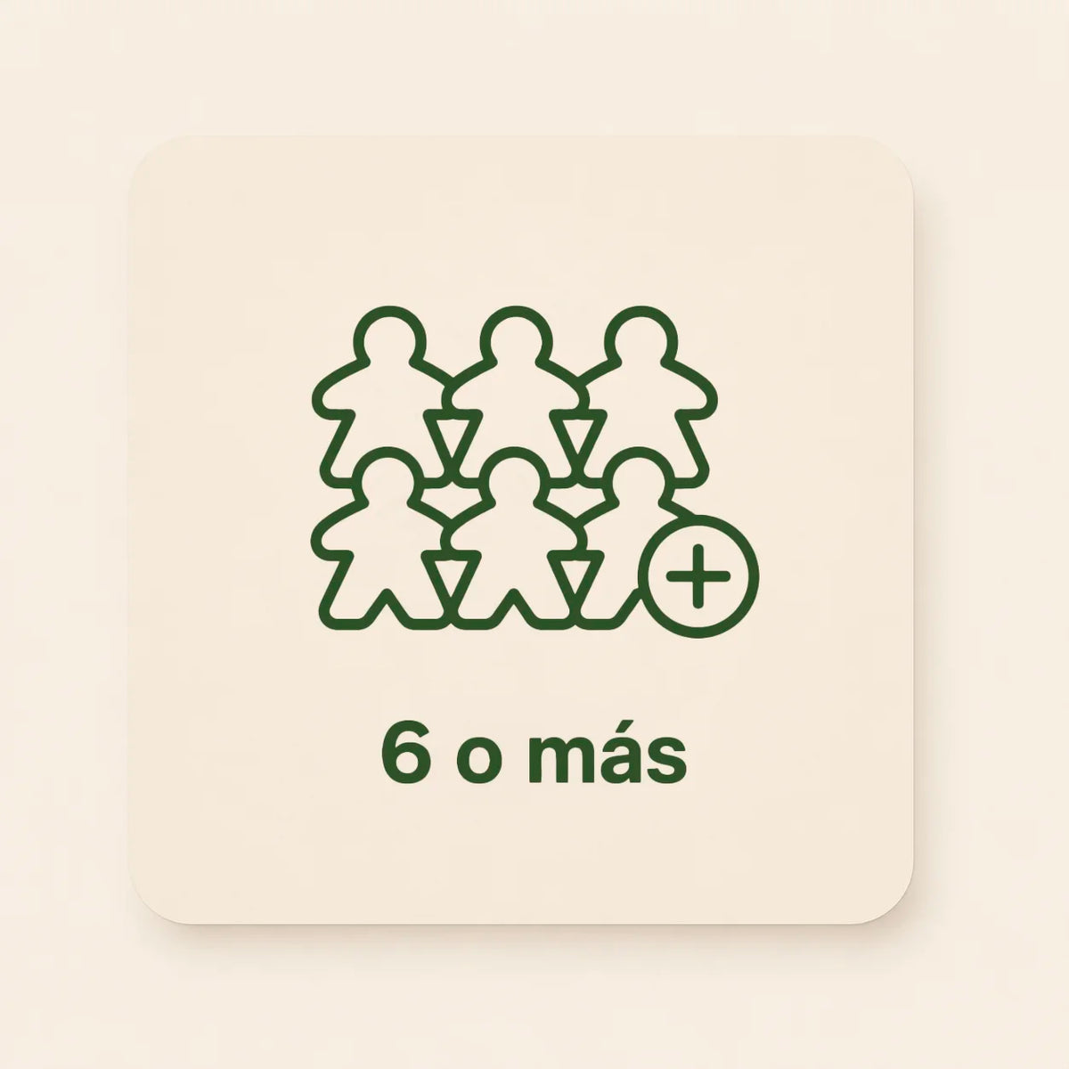 Para 6 o más