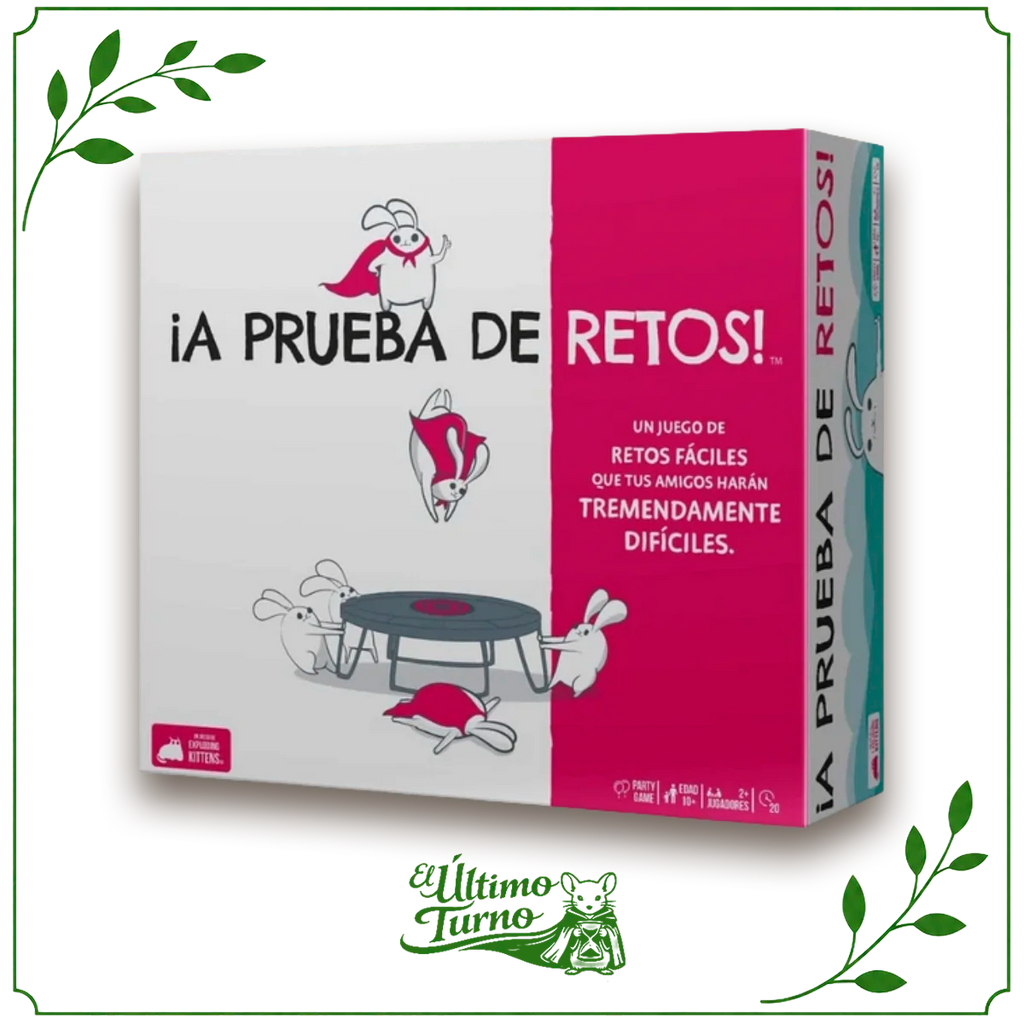 ¡A prueba de retos!