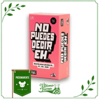 No puedes decir "eh"